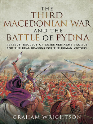 cover image of The Third Macedonian War and Battle of Pydna